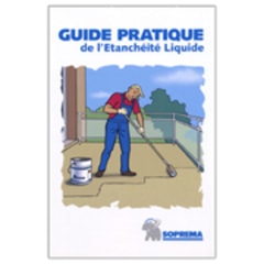 Un nouveau guide de mise en oeuvre de l’Etanchéité Liquide - Batiweb